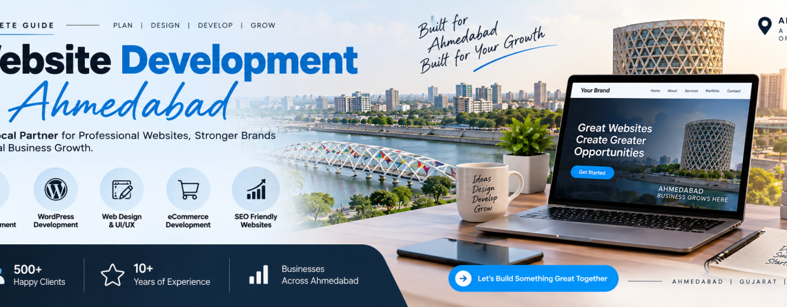 Website Development in Ahmedabad: Complete Guide to Professional Web Design & Development Services